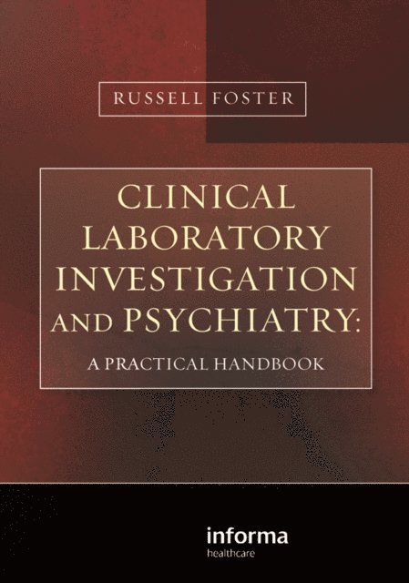 Russell Foster - Clinical Laboratory Investigation and Psychiatry, E-bok