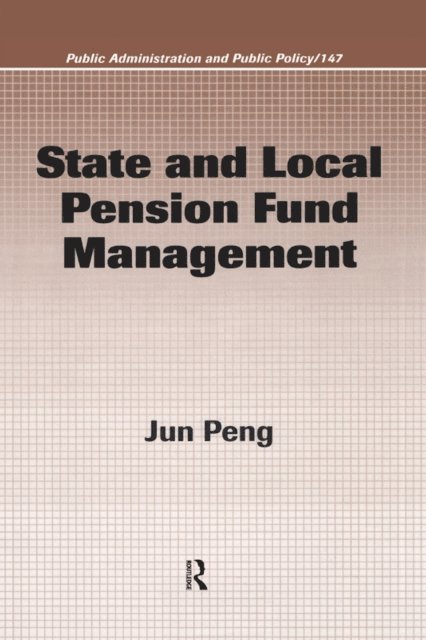 Jun Peng - State and Local Pension Fund Management, E-bok