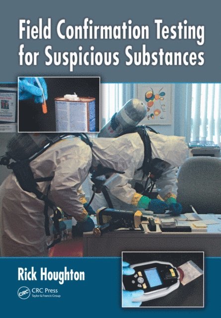 Rick Houghton - Field Confirmation Testing for Suspicious Substances, E-bok