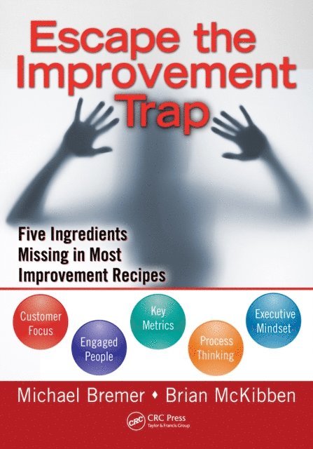 Michael Bremer - Escape the Improvement Trap, E-bok