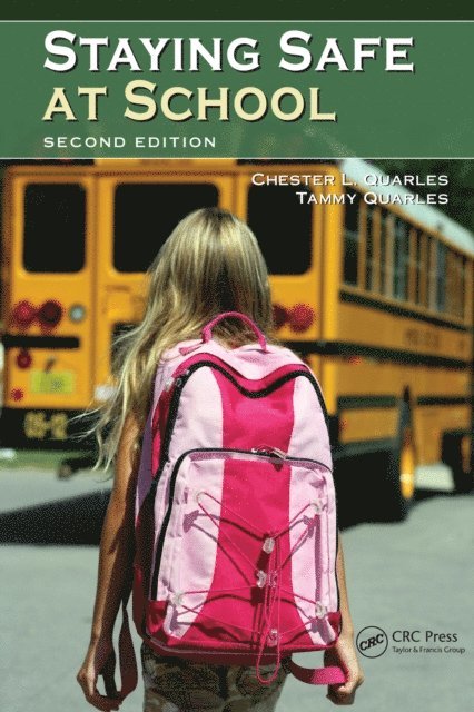 Chester L. Quarles - Staying Safe at School, E-bok
