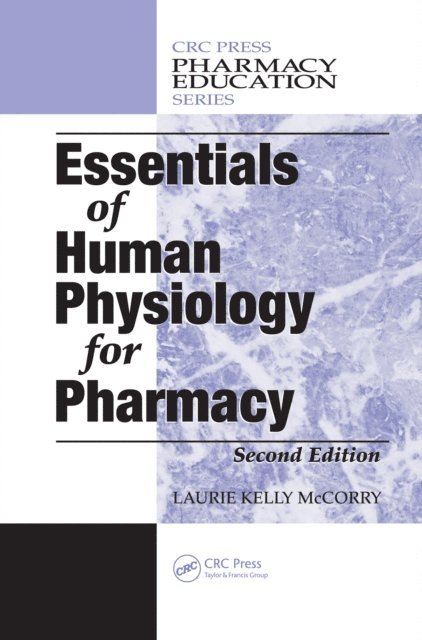 Laurie Kelly McCorry - Essentials of Human Physiology for Pharmacy, E-bok