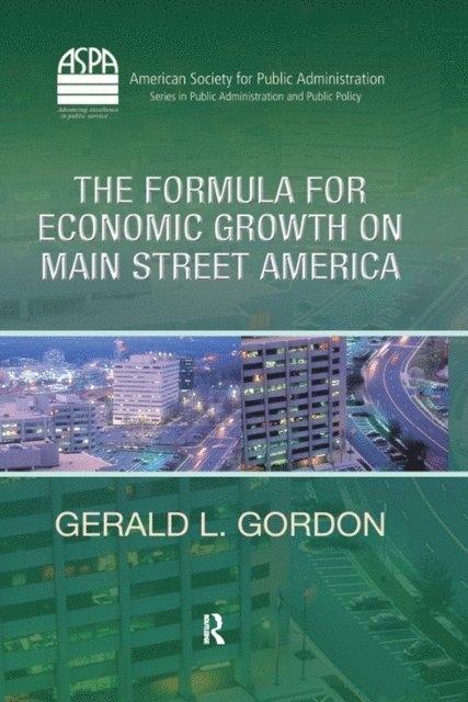 Gerald L. Gordon - Formula for Economic Growth on Main Street America, E-bok