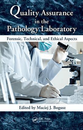 Maciej J. Bogusz - Quality Assurance in the Pathology Laboratory, E-bok. Tillgänglighet: Lägg i varukorg