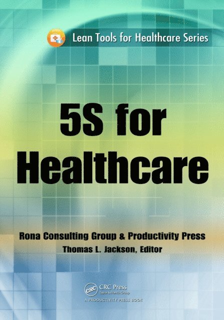 Thomas L. Jackson - 5S for Healthcare, E-bok