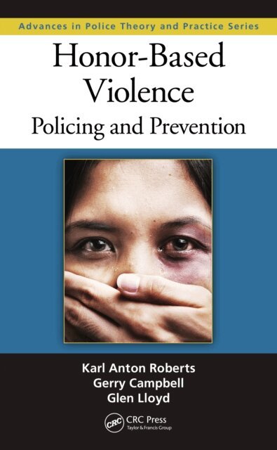 Glen Lloyd, Gerry Campbell, Karl Anton Roberts - Honor-Based Violence, E-bok