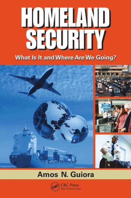 Amos N. Guiora - Homeland Security, E-bok