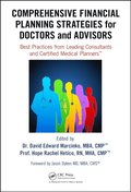 Comprehensive Financial Planning Strategies for Doctors and Advisors