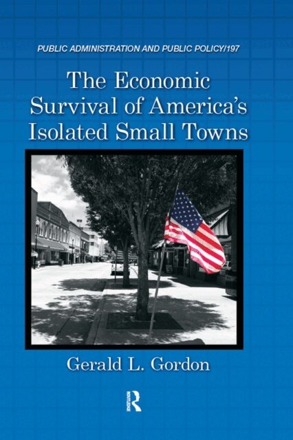 Gerald L. Gordon - Economic Survival of America's Isolated Small Towns, E-bok