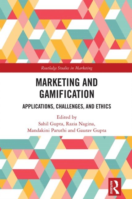 Gaurav Gupta, Mandakini Paruthi, Razia Nagina, Sahil Gupta - Marketing and Gamification, E-bok