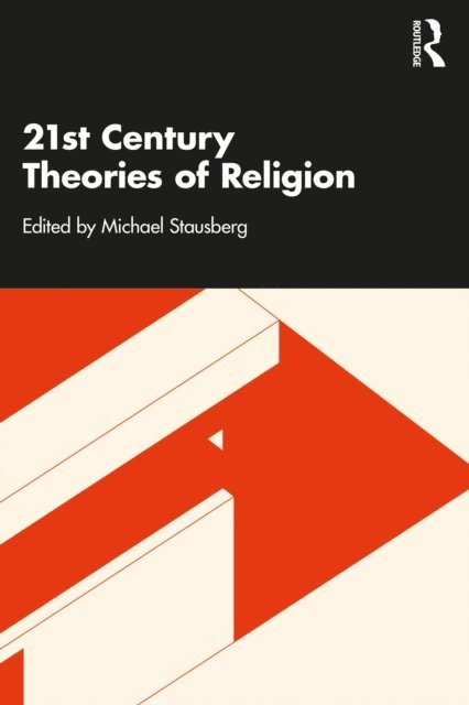 Michael Stausberg - 21st Century Theories of Religion, E-bok