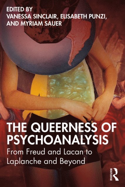 Myriam Sauer, Elisabeth Punzi, Vanessa Sinclair - Queerness of Psychoanalysis, E-bok