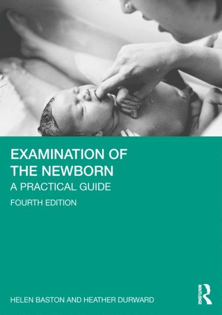 Heather Durward, Helen Baston - Examination of the Newborn, E-bok