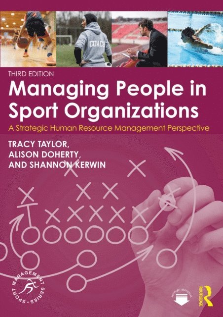 Shannon Kerwin, Alison Doherty, Tracy Taylor - Managing People in Sport Organizations, E-bok