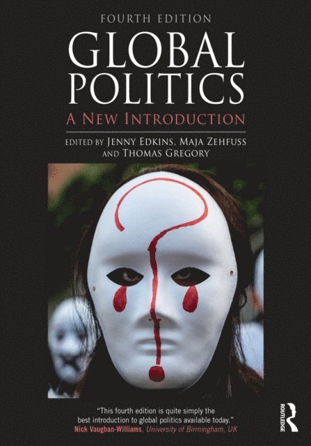 Thomas Gregory, Maja Zehfuss, Jenny Edkins - Global Politics, E-bok