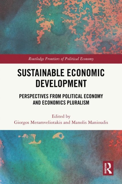 Manolis Manioudis, Giorgos Meramveliotakis - Sustainable Economic Development, E-bok