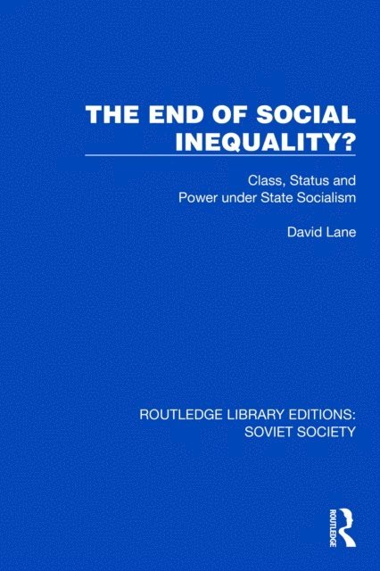 David Lane - End of Social Inequality?, E-bok