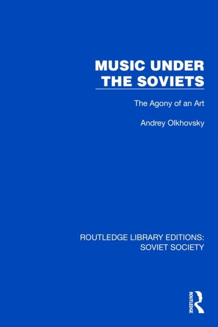 Andrey Olkhovsky - Music Under the Soviets, E-bok