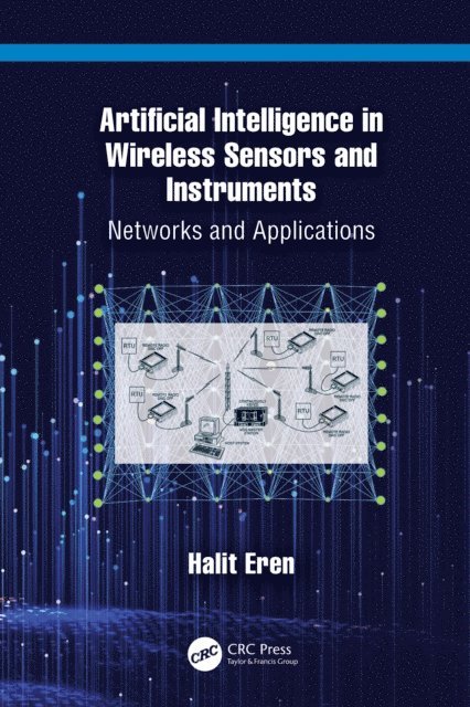 Halit Eren - Artificial Intelligence in Wireless Sensors and Instruments, E-bok