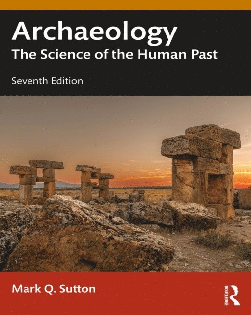 Mark Q. Sutton - Archaeology, E-bok