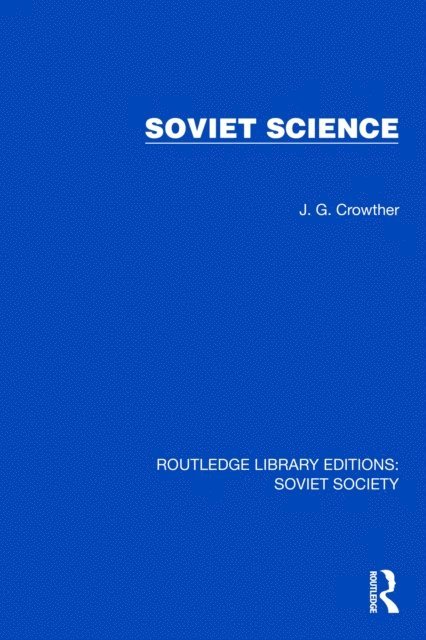 J.G. Crowther - Soviet Science, E-bok