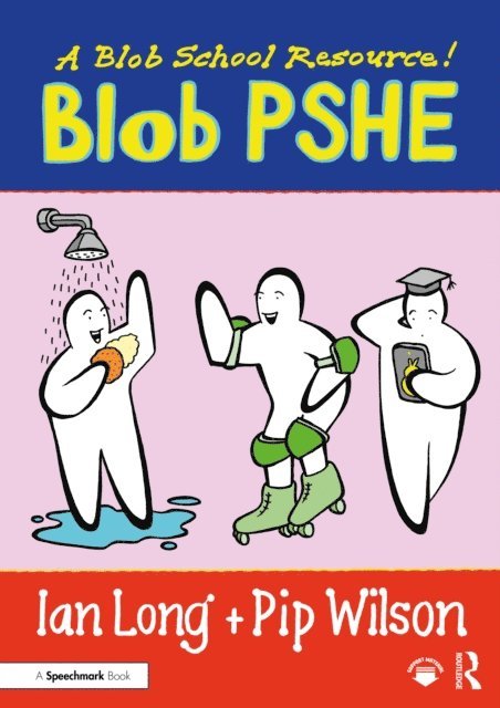 Pip Wilson, Ian Long - Blob PSHE, E-bok