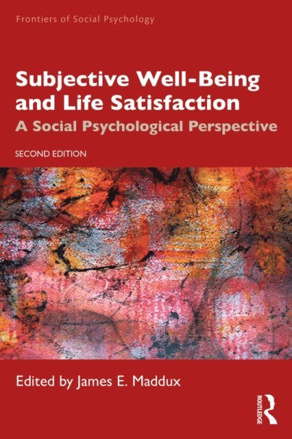 James E. Maddux - Subjective Well-Being and Life Satisfaction, E-bok