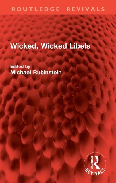 Michael Rubinstein - Wicked, Wicked Libels, E-bok