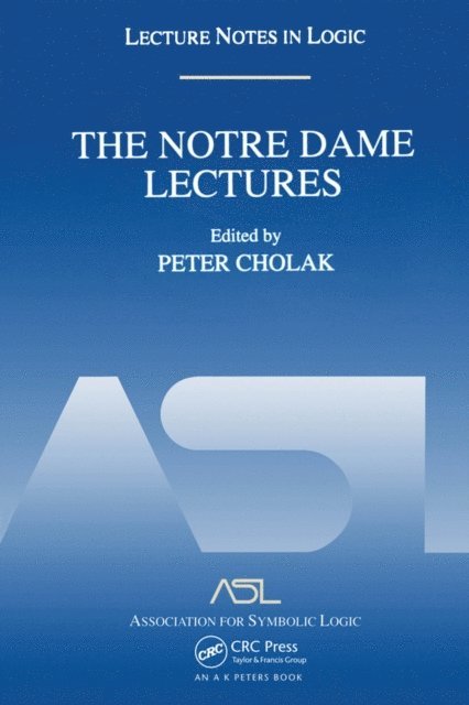 Peter Cholak - Notre Dame Lectures, E-bok