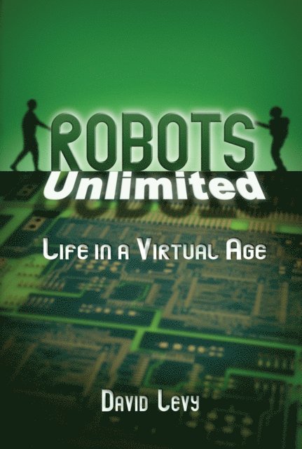 David Levy - Robots Unlimited, E-bok