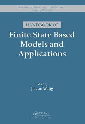 Jiacun Wang - Handbook of Finite State Based Models and Applications, E-bok