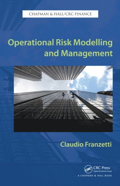 Claudio Franzetti - Operational Risk Modelling and Management, E-bok