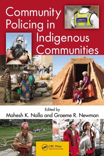 Graeme R. Newman, Mahesh K. Nalla - Community Policing in Indigenous Communities, E-bok