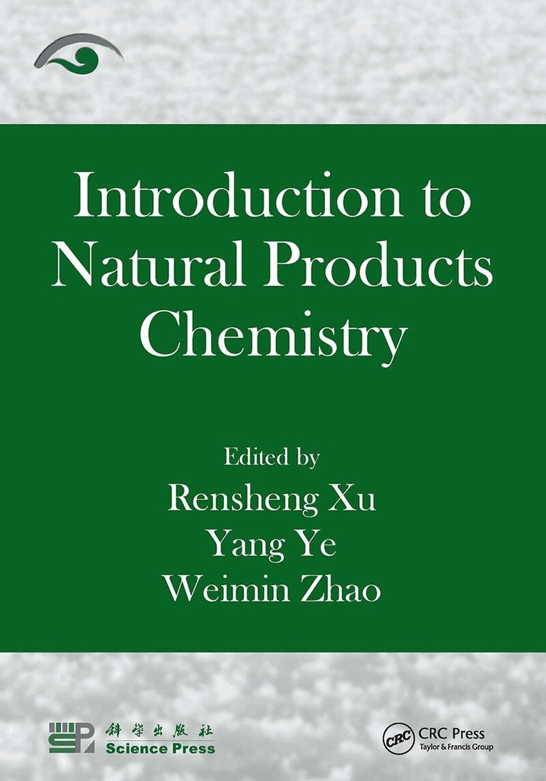 Rensheng Xu, Yang Ye, Weimin Zhao - Introduction to Natural Products Chemistry, E-bok
