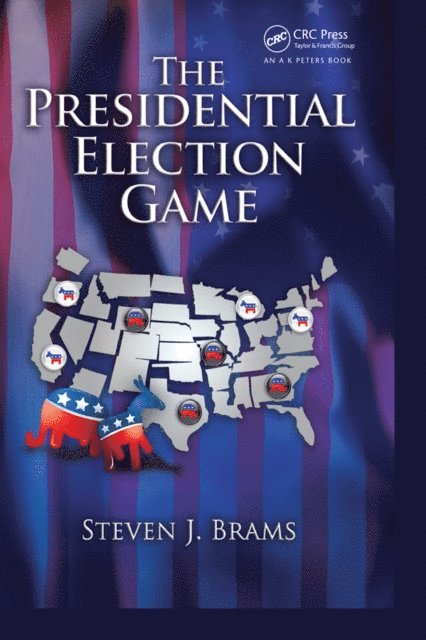 Steven J. Brams - Presidential Election Game, E-bok