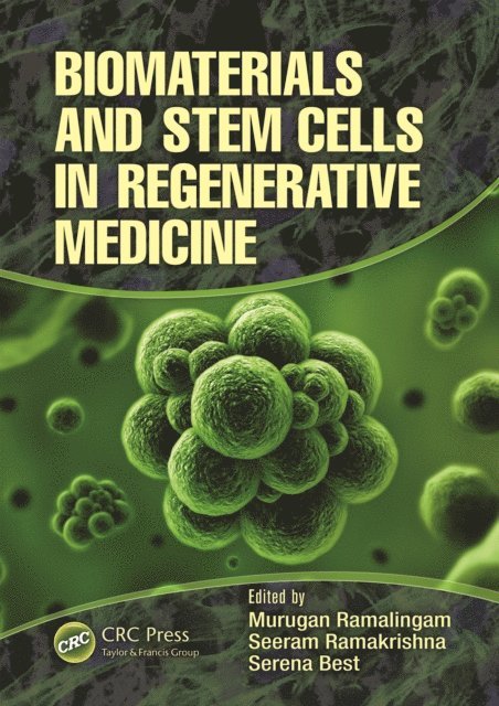 Serena Best, Seeram Ramakrishna, Murugan Ramalingam - Biomaterials and Stem Cells in Regenerative Medicine, E-bok