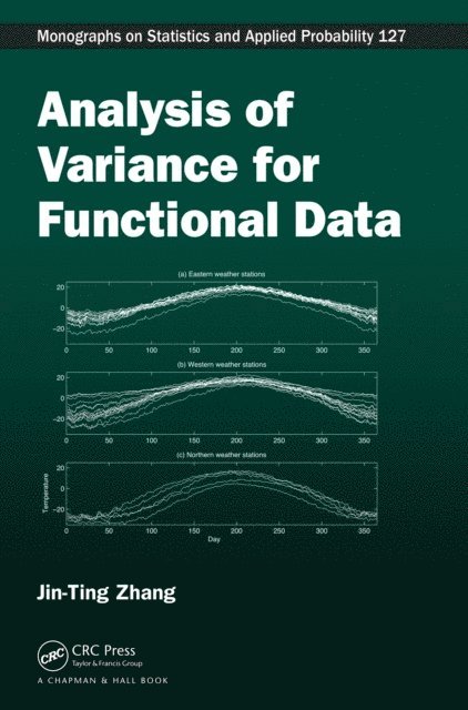 Jin-Ting Zhang - Analysis of Variance for Functional Data, E-bok