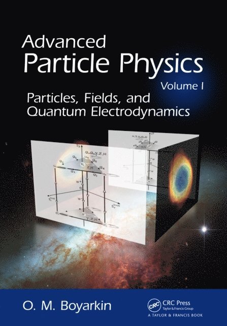 Oleg Boyarkin - Advanced Particle Physics Volume I, E-bok