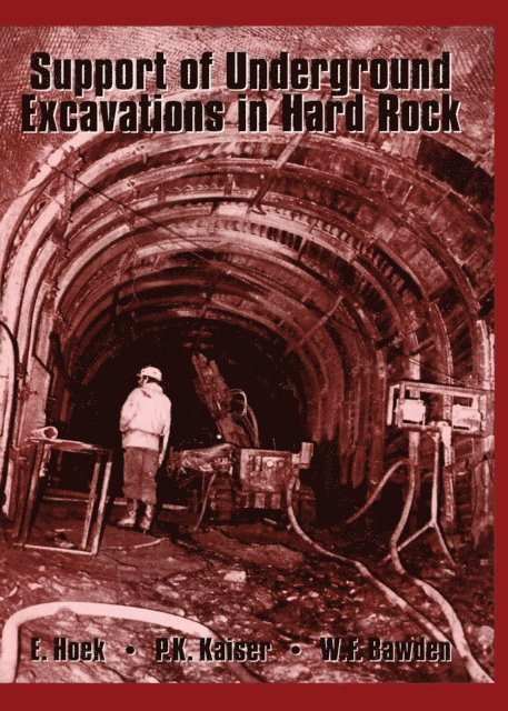 W.F. Bawden, P.K. Kaiser, E. Hoek - Support of Underground Excavations in Hard Rock, E-bok