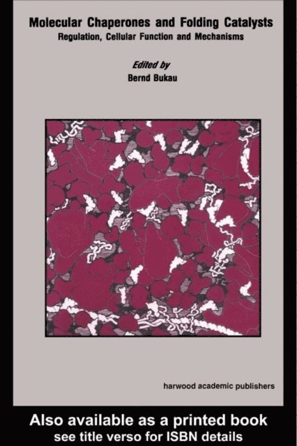 Bernd Bakau - Molecular Chaperones and Folding Catalysts, E-bok