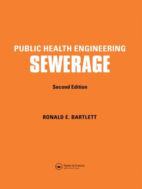 R.E. Bartlett - Public Health Engineering, E-bok