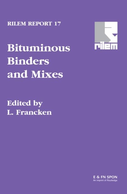 L. Francken - Bituminous Binders and Mixes, E-bok