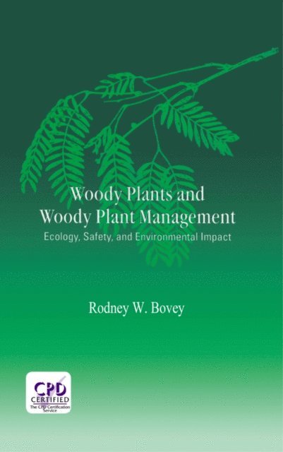 Rodney W. Bovey - Woody Plants and Woody Plant Management, E-bok