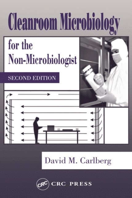 David M. Carlberg - Cleanroom Microbiology for the Non-Microbiologist, E-bok