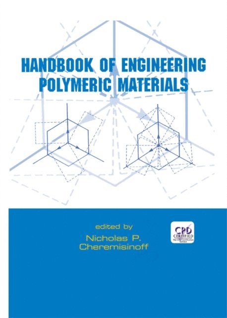 P. Cheremisinoff - Handbook of Engineering Polymeric Materials, E-bok