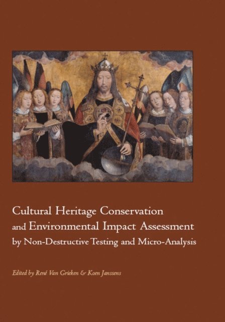 Koen Janssens, Rene van Grieken - Cultural Heritage Conservation and Environmental Impact Assessment by Non-Destructive Testing and Micro-Analysis, E-bok