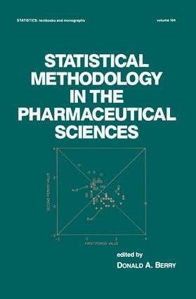 D. A. Berry - Statistical Methodology in the Pharmaceutical Sciences, E-bok