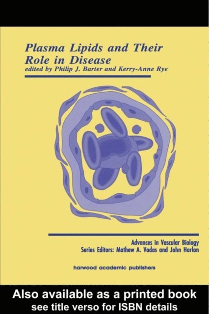 Kerry-Anne Rye, Philip Barter - Plasma Lipids and Their Role in Disease, E-bok