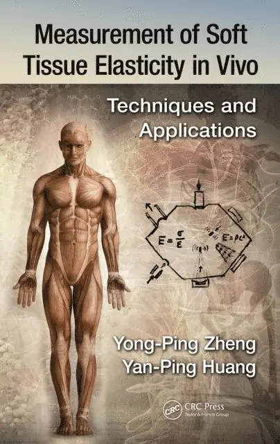Yong-Ping Zheng, Yan-Ping Huang - Measurement of Soft Tissue Elasticity in Vivo, E-bok. Tillgänglighet: Lägg i varukorg