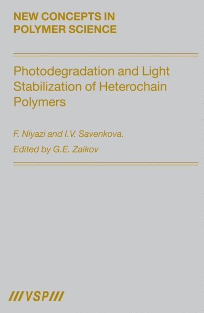 Savenkova, Niyazi - Photodegradation and Light Stabilization of Heterochain Polymers, E-bok